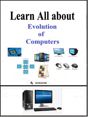 cover image of Learn All about Evolution of Computers